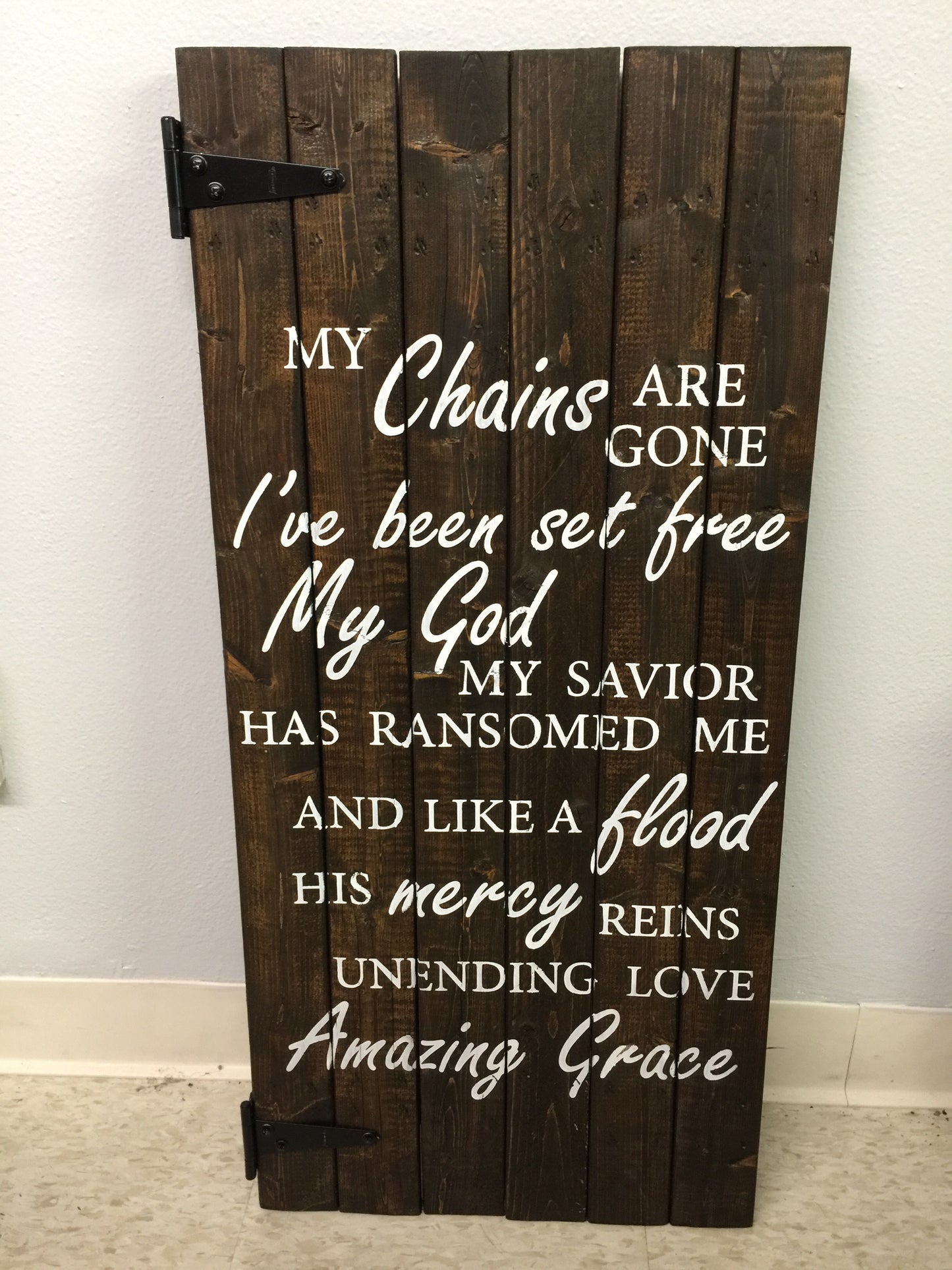 My Chains Are Gone, Ive Been Set Free Pallet Gate