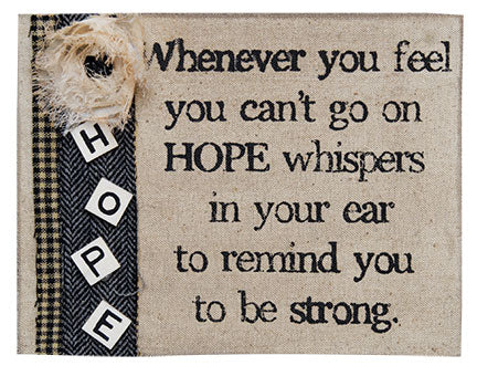 Hope Whispers Box Sign