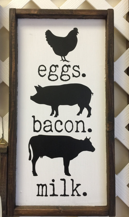 Farm Box Sign- eggs, bacon, milk