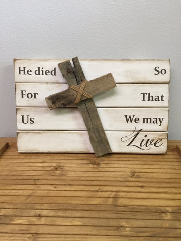 He died for us cross wood sign
