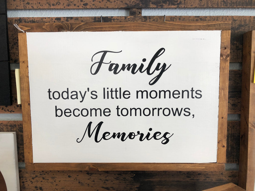 Family-Todays Little Moments Box Sign