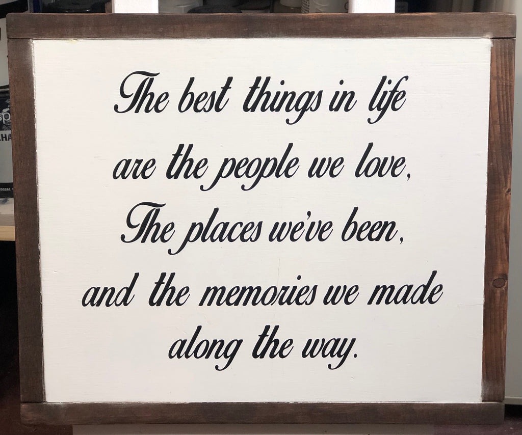 The Best Things In Life Sign