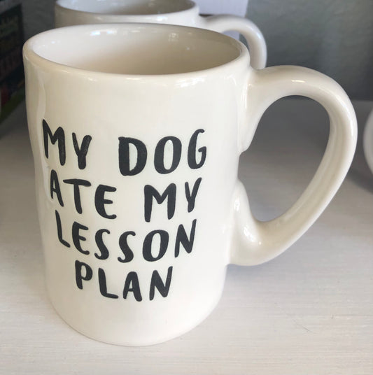 My Dog Ate My Lesson Plan Coffee Mug