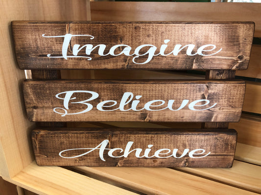 Imagine, Believe, Achieve.
